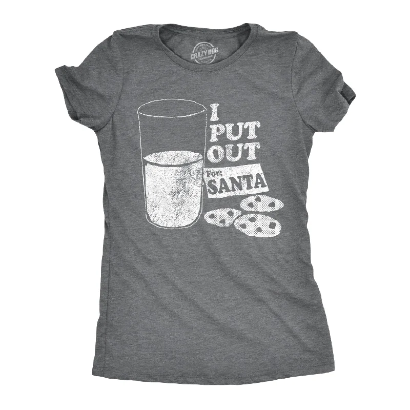 Distressed Women T Shirt with a Laid - Back AestheticI Put Out For Santa Women's T Shirt Distressed Women T Shirt with a Laid - Back AestheticI Put Out For Santa Women's T Shirt