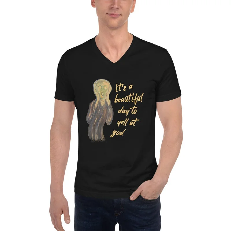 V - Neck Women T Shirt to Enhance the NecklineIt's a beautiful day to yell at god - Unisex V-Neck T-Shirt V - Neck Women T Shirt to Enhance the NecklineIt's a beautiful day to yell at god - Unisex V-Neck T-Shirt