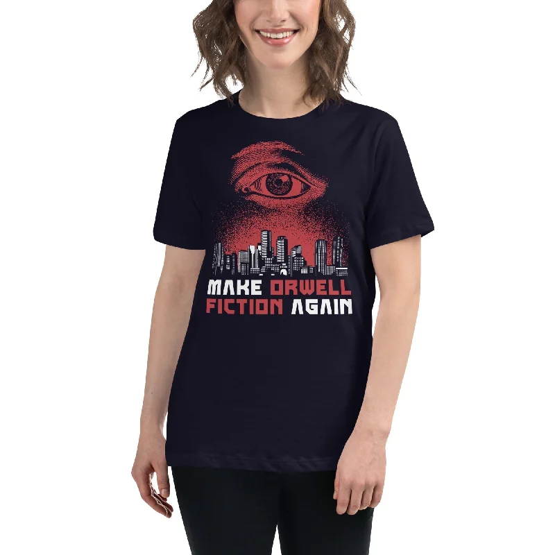 Crew Neck Women T Shirt with a Timeless DesignMake Orwell Fiction Again - Dystopian Version - Women's T-Shirt Crew Neck Women T Shirt with a Timeless DesignMake Orwell Fiction Again - Dystopian Version - Women's T-Shirt